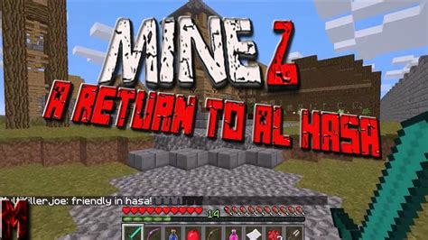 MineZ 16 A Return To Al Hasa YouTube