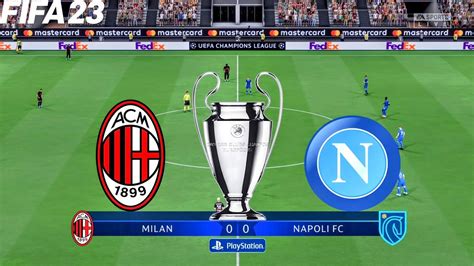 Fifa 23 Ac Milan Vs Napoli Fc Uefa Champions League Quarter Finals