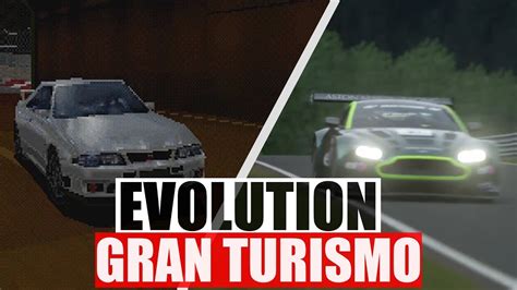 Gran Turismo Evolution Through The Years Youtube