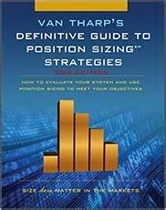 Definitive Guide To Position Sizing How To Evaluate Your System And