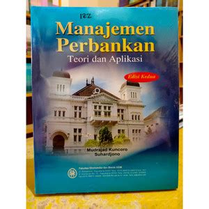 Jual Manajemen Perbankan Teori Dan Aplikasi Edisi Kedua Mudrajad