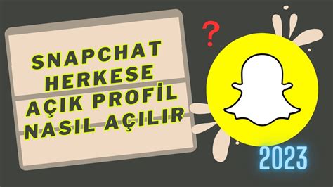 snapchat herkese açık profil nasıl açılır snapchat herkese açık profil