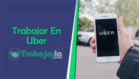 Trabajar En Uber Requisitos Cómo Aplicar Cuánto Paga Y Más