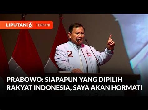 Prabowo Siapapun Yang Menang Saya Akan Hormat Tapi Kalau Diberi