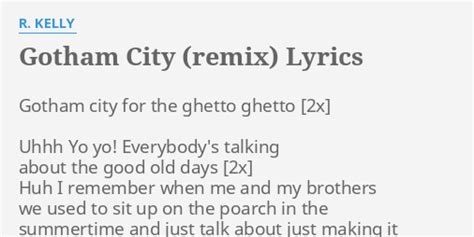 Gotham City Remix Lyrics By R Kelly Gotham City For The