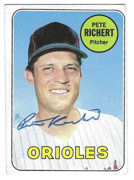 Autographed PETE RICHERT Baltimore Orioles 1969 Topps Card Main Line