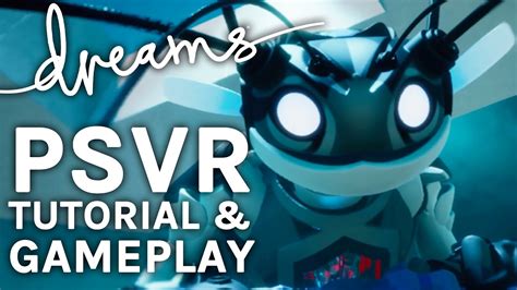 Dreams Psvr Support Tutorial Gameplay Youtube