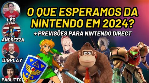 Expectativas Para O Nintendo Switch Em 2024 PrevisÕes Para Nintendo