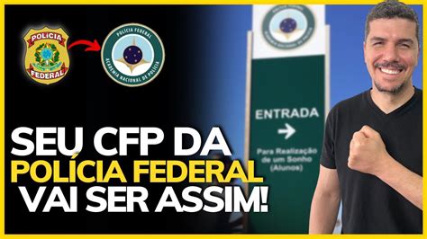 COMO É O CURSO DE FORMAÇÃO DA PF DICAS PRO CFP DA POLÍCIA FEDERAL