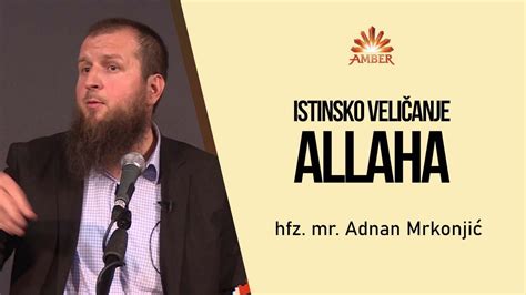 Istinsko Veli Anje Allaha Hfz Mr Adnan Mrkonji Youtube