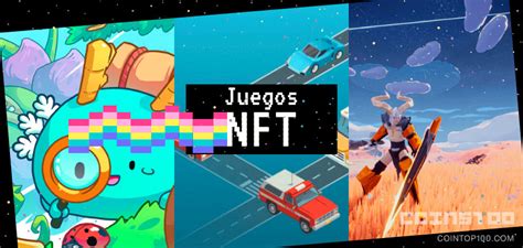 Top Juegos Nft Noviembre Los Mejores Y Mas Rentables