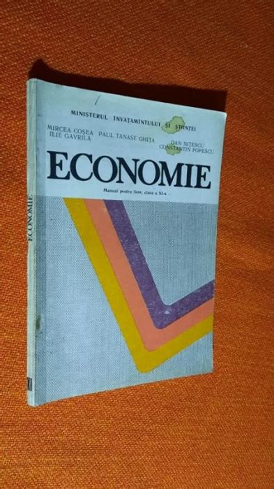 Economie Manual Pentru Licee Clasa A XI A Cosea Gavrila Nitescu