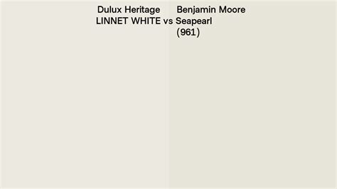 Dulux Heritage Linnet White Vs Benjamin Moore Seapearl 961 Side By Side Comparison