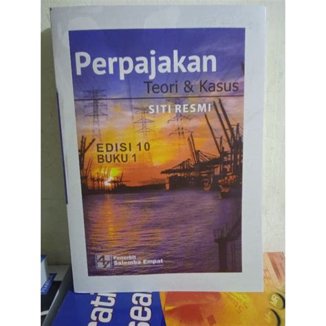 Jual Perpajakan Teori Dan Kasus Edisi Buku By Siti Resmi Shopee