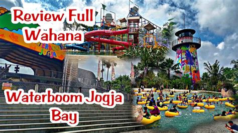 Waterboom Jogja Bay Terbesar Review Full Wahana Youtube