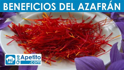 8 Propiedades y Beneficios del Azafrán QueApetito YouTube