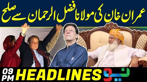 Reconciliation Between Imran Khan And Fazl Ur Rehman I Headlines 6 PM