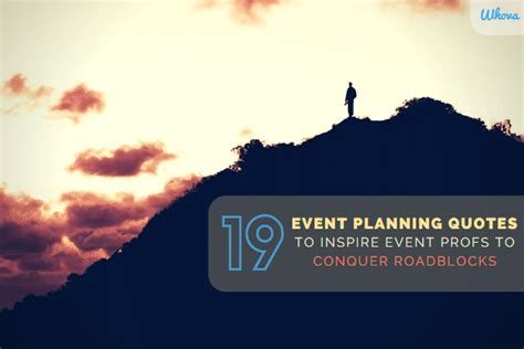 19 Event Planning Quotes to Inspire EventProfs to Conquer Roadblocks - Whova