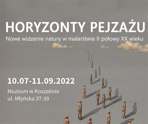 Horyzonty pejzażu Nowe widzenie natury w malarstwie II połowy XX wieku