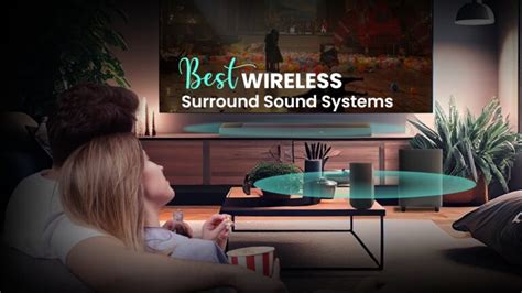 Best Wireless Surround Sound Systems In Techtouchy