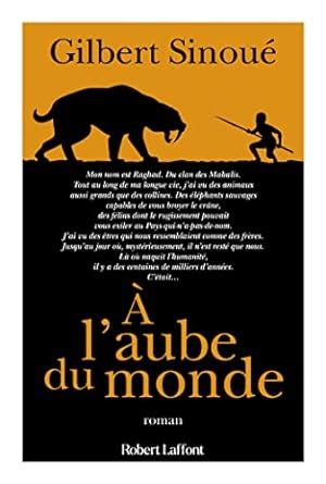 À l aube du monde eBook Sinoué Gilbert Amazon fr Boutique Kindle