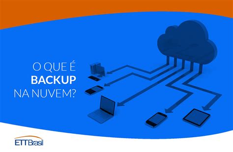 O Que Backup Na Nuvem Ettbrasil