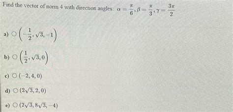 Solved Find The Vector Of Norm With Direction Angles