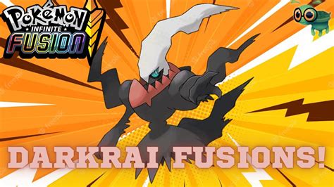 Darkrai Fusion Compilation Legendary Fusions Pokémon Infinite Fusion