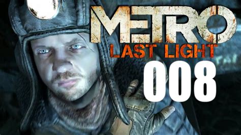 METRO LAST LIGHT 008 Grauen In Der Dunkelheit Let S Play Metro