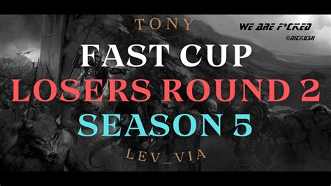 Fast Cup. Losers Round 2. Tony vs LEV_VIA - YouTube