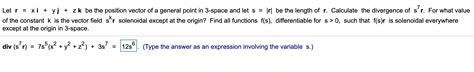 Solved Let R Xi Yj Zk Be The Position Vector Of A Chegg