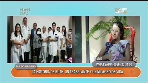 Ruth Celebra El Milagro De Vida Del Trasplante De Rganos Snt