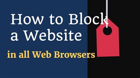 How To Block A Website In All Web Browsers Youtube