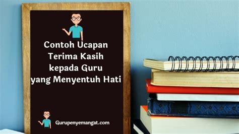 50 Contoh Ucapan Terima Kasih Kepada Guru Yang Menyentuh Hati