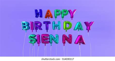 Happy Birthday Sienna Card Balloon Text Stock Illustration 514030117