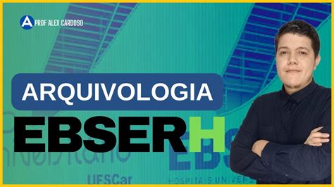 Concurso Ebserh Resolu O De Quest Es Arquivologia Assistente