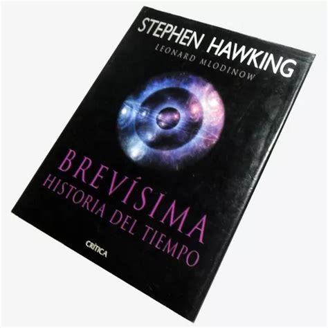 Brev Sima Historia Del Tiempo Stephen Hawking Cosmolog A Cuotas Sin