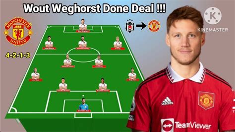 Wout Weghorst Done Deal Potential Line Up Manchester United With