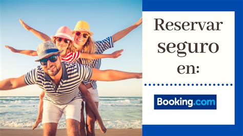 Como Hacer Una Reserva En Booking M Todo Seguro Youtube