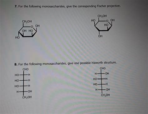 Solved For The Following Monosaccharides Give The Chegg