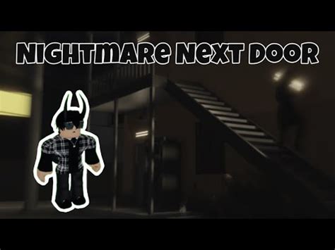 Nightmare Next Door Roblox Youtube