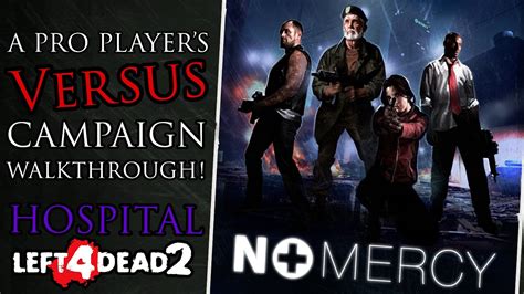 No Mercy Versus Guide Part 4 Hospital Left 4 Dead 2 Youtube