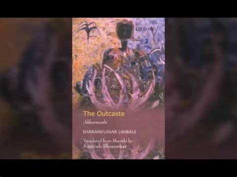 Hindi The Outcaste Akkarmashi Hindi Sharan Kumar Limbale Complete