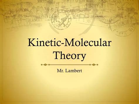 PPT - Kinetic-Molecular Theory PowerPoint Presentation, free download - ID:2867134