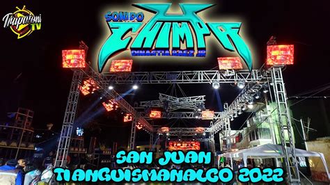 📽💯espectacular Inicio De Sonido Chimpa En San Juan Tianguismanalco 2022 Producciónon