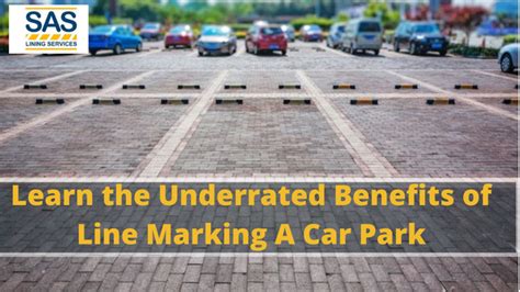 Learn The Underrated Benefits Of Line Marking A Car Park