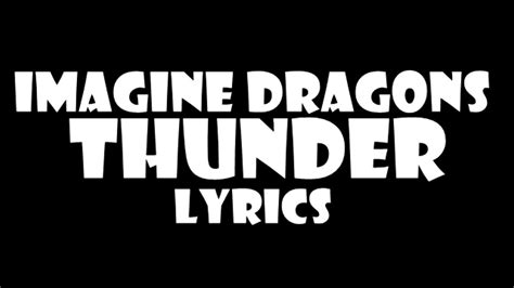 Imagine Dragons Thunder Lyrics Letra Youtube