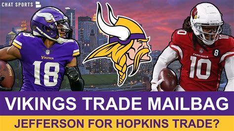 Minnesota Vikings Trade Rumors Trade Justin Jefferson For Deandre