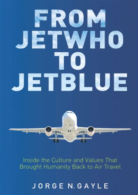 Get Pdf Download From Jetwho To Jetblue Inside The Culture And