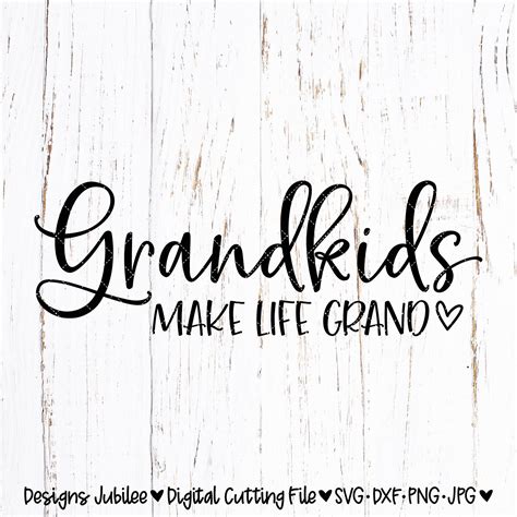 Grandkids Make Life Grand Svg Grandkids Sign Design Svg Etsy